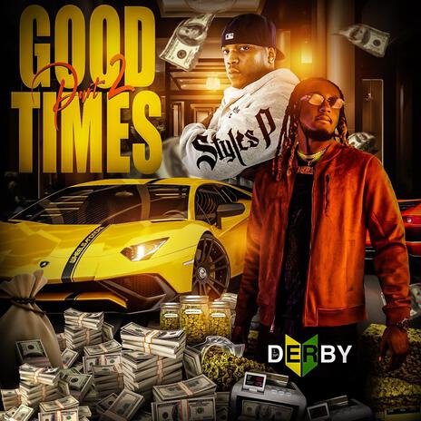 Good Times, Pt. 2 (Radio Edit) ft. Styles P | Boomplay Music