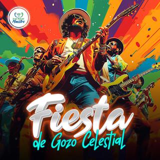 FIESTA DE GOZO CELESTIAL