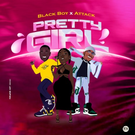 PRETTY GIRL ft. ATTACK | Boomplay Music