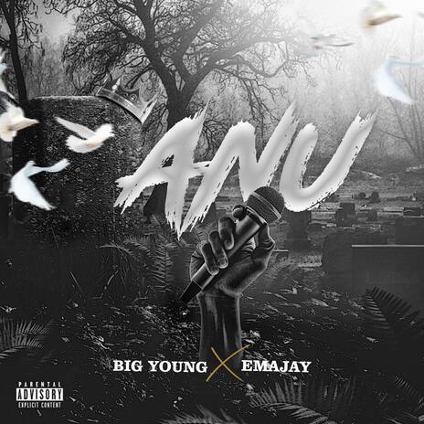 ANU ft. Emajay | Boomplay Music