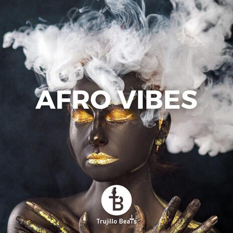 AfroVibes (Instrumental Afrobeat) | Boomplay Music