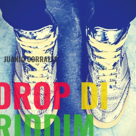 Drop Di Riddim | Boomplay Music