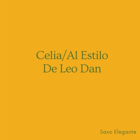 Celia/Al Estilo De Leo Dan | Boomplay Music