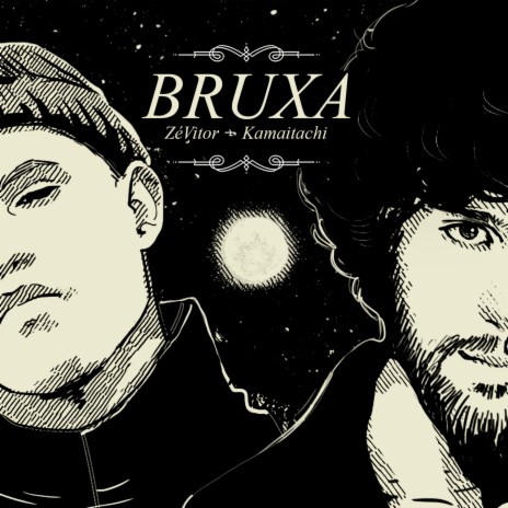 Bruxa ft. Kamaitachi | Boomplay Music