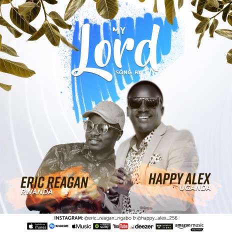 My Lord By_Eric reagan Ngabo ft. Happy Alex