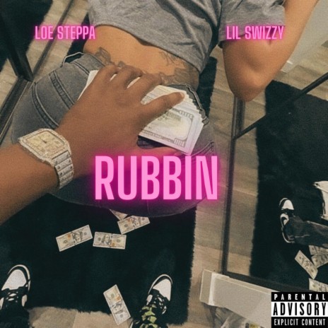 Rubbin ft. Lil Swizzy | Boomplay Music