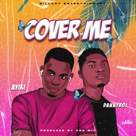 Cover Me ft. Dannyboi | Boomplay Music