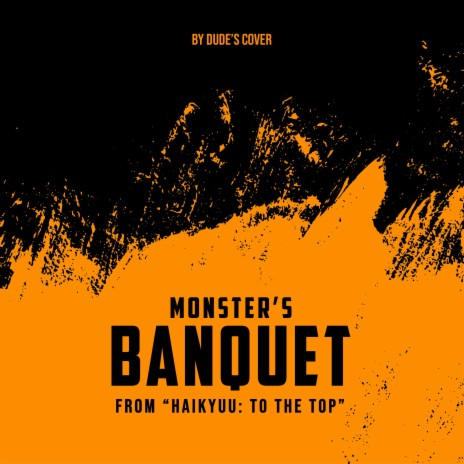 Monster's Banquet (from Haikyuu!! - To the Top) | Boomplay Music