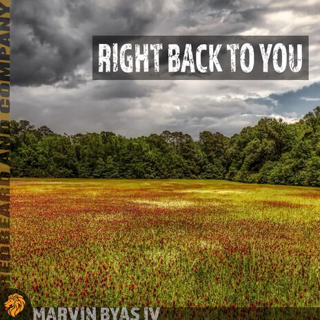 Right Back To You | Boomplay Music