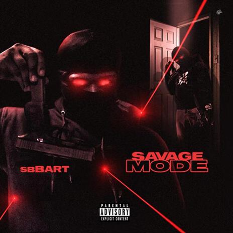 Savage Mode | Boomplay Music