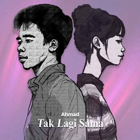 Tak Lagi Sama | Boomplay Music