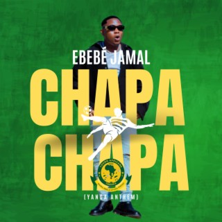 Chapa Chapa (Yanga Anthem) lyrics | Boomplay Music