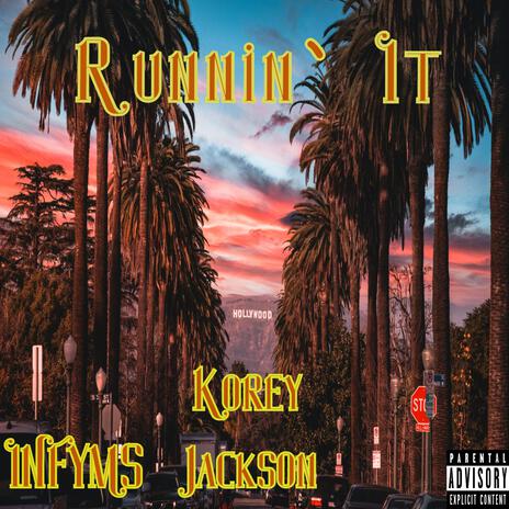 Runnin` It ft. INFYMSOfficial | Boomplay Music