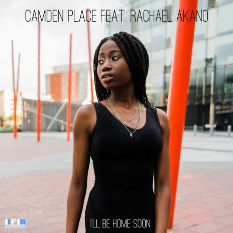 I'll Be Home Soon ft. Rachael Akano | Boomplay Music