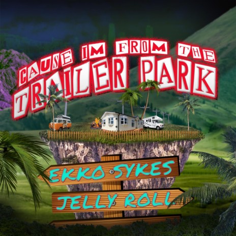 Cause Im From the Trailer Park | Boomplay Music