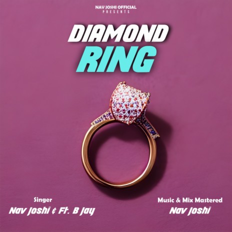 Diamond Ring Nav Joshi & B jay