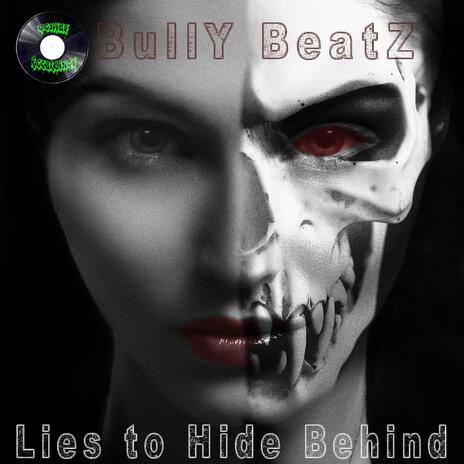 Lies to hide behind | Boomplay Music