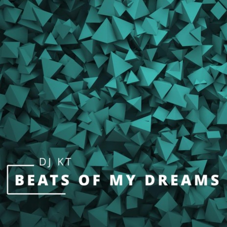 Beats Of My Dreams | Boomplay Music