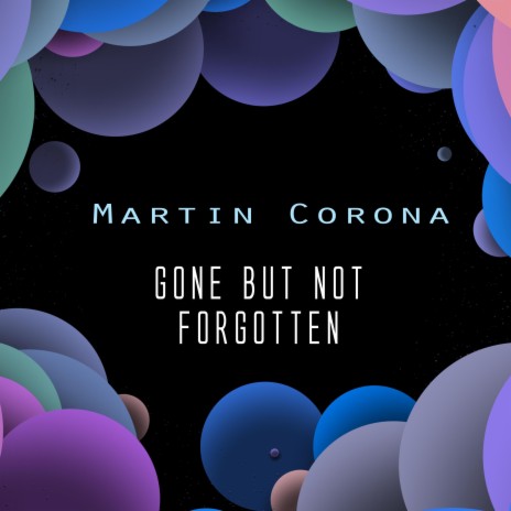 Gone But Not Forgotten (Extended Mix)