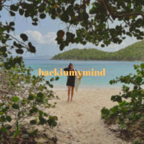 back in my mind | Boomplay Music