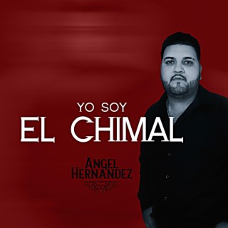 Yo Soy El Chimal