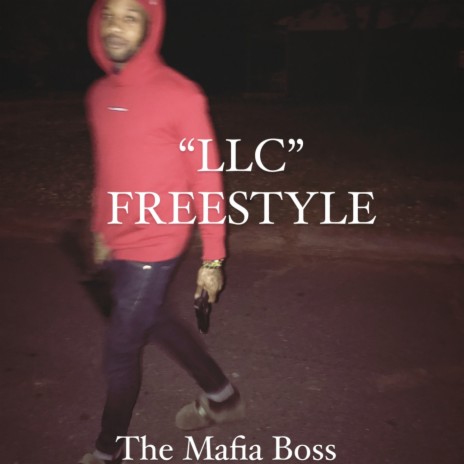 LLC Freestyle (Mafia Mix)