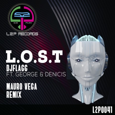 L.O.S.T. (Mauro Vega Remix) ft. George & Denicis | Boomplay Music