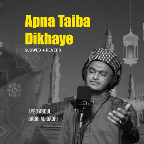 Apna Taibah Dikhaye (Lofi-Mix) | Boomplay Music