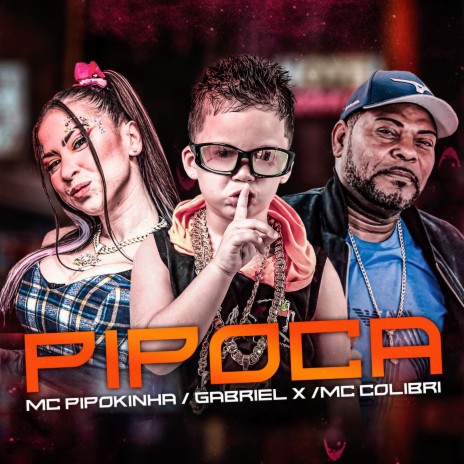 Pipoca (feat. MC Pipokinha) | Boomplay Music