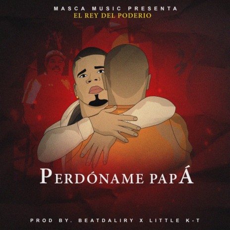 Perdóname Papá | Boomplay Music