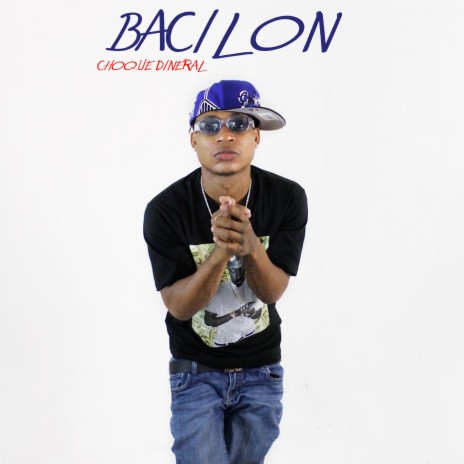 Bacilon ft. Choque Dineral | Boomplay Music