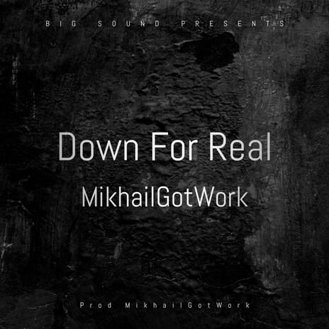 Down For Real | Boomplay Music