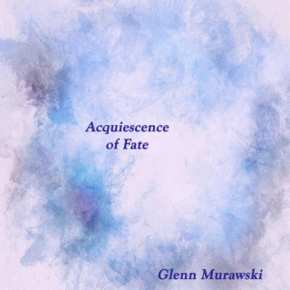 Acquiescence of Fate