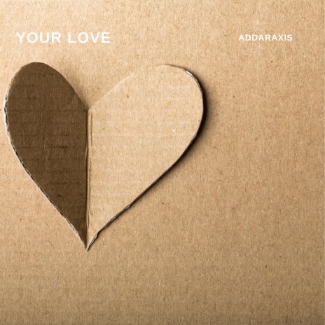 Your Love | Boomplay Music