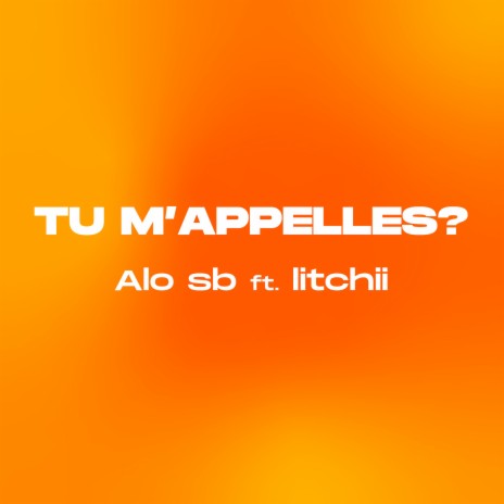 Tu m’appelles ? ft. litchii | Boomplay Music