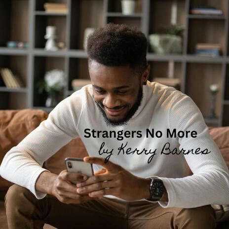 STRANGERS NO MORE | Boomplay Music