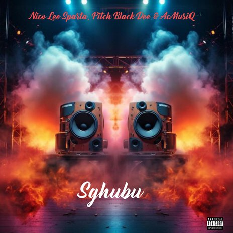 Sghubu ft. Pitch Black Dee & AcMusiQ | Boomplay Music