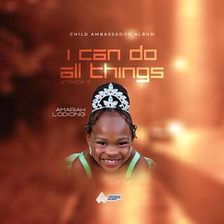 I Can Do All Things