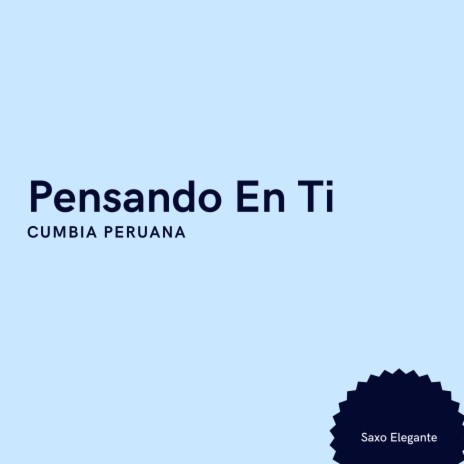 Pensando En Ti Cumbia Peruana | Boomplay Music