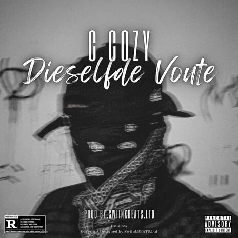 Dieselfde Voute ft. C Cozy | Boomplay Music