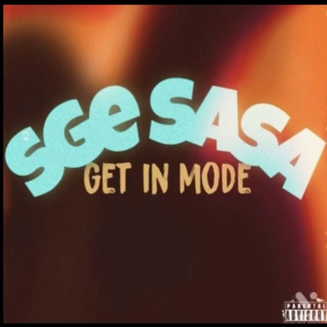 Sge Sa (Get In Mode 1)