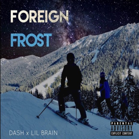Foreign Frost (feat. Lil Brain) (Foreign Frost (feat. Lil Brain)) | Boomplay Music