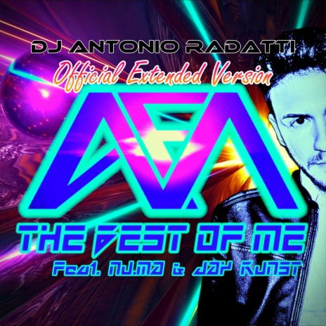 The Best of Me (Extended) (Special Version) ft. DJ Antonio Radatti - NuMa & Jay Kunst | Boomplay Music