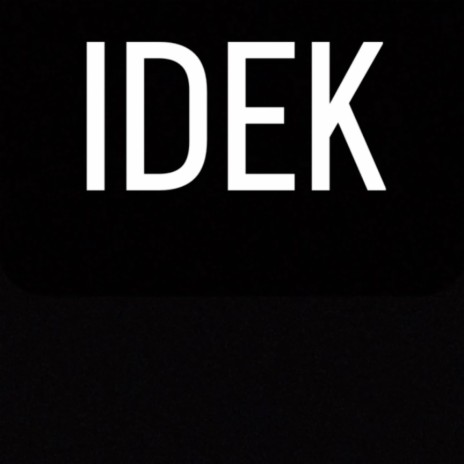 idek | Boomplay Music