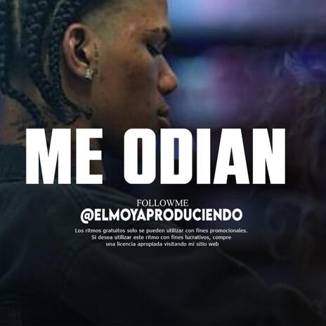 'Me ODIAN' Pista de Rap Desahogo