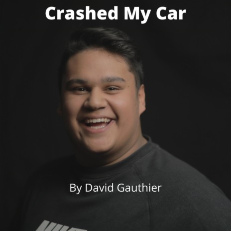 Crashed My Car | Boomplay Music