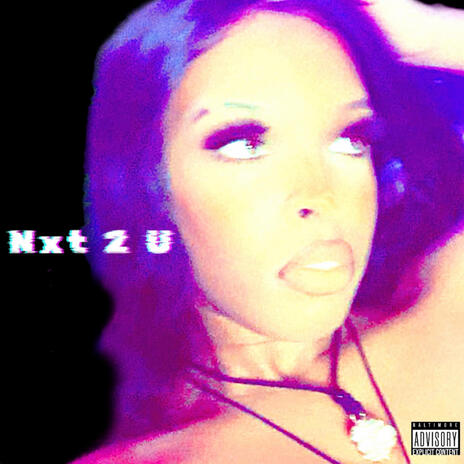 Nxt 2 U | Boomplay Music