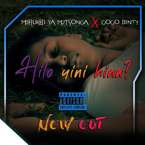 Hilo yini Hina ft. Gogo Binty | Boomplay Music