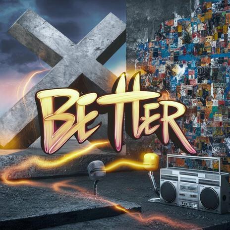 Better ft. Big Al | Boomplay Music