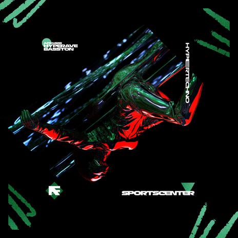 SportsCenter (HYPERTECHNO) ft. BASSTON | Boomplay Music